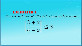 INECUACIÓN CON MÁXIMO ENTEROEjercicio 1 [upl. by Ogilvy]