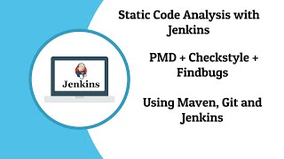 Static Code Analysis with Jenkins  PMD  Checkstyle  Findbugs Using Maven and GIT [upl. by Harlow303]