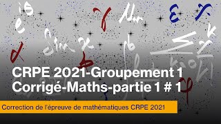 CRPE session 2021 Groupement 1Corrigé MathsPartie 11 [upl. by Richart]