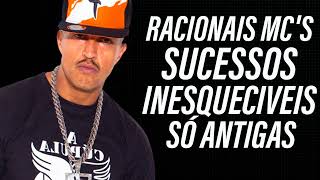 RACIONAIS MCS SUCESSOS INESQUECIVEIS SÓ AS ANTIGAS [upl. by Dinin]