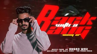 BACK WITH A BANG  WASY XR  PRODBY ANGAD WAV  OFFICIAL MUSIC VIDEO [upl. by Rubio]