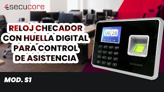 RELOJ CHECADOR DE HUELLA DIGITAL PARA CONTROL DE ASISTENCIA MOD S1  SECUCORE [upl. by Eniawd203]