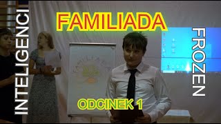 FAMILIADA odc1 [upl. by Attej]