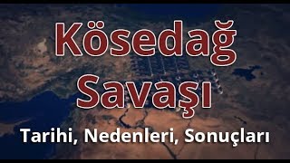 KÖSEDAĞ SAVASI  Sesli [upl. by Chansoo]