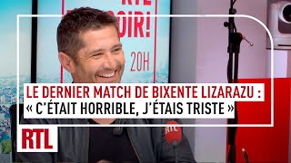 Bixente Lizarazu  quotQuand je suis sur le terrain j’ai envie de tenir la routequot [upl. by Raquela859]