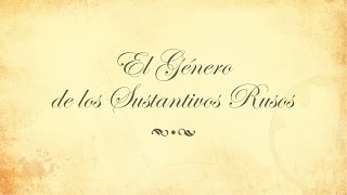 Género de los Sustantivos Rusos [upl. by Seamus109]