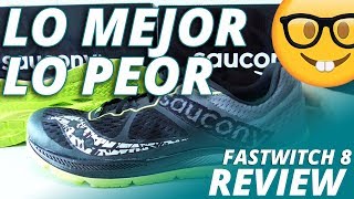 Saucony Fastwitch 8 ¿las mejores voladoras con soporte [upl. by Sclater]