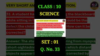 CLASS 10 SCIENCE SET 01 Q No 33 IMPORTANT FOR BOARD EXAM [upl. by Ativet481]