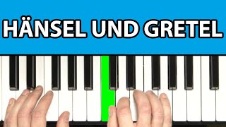 Hänsel und Gretel  Klavier lernen  SUPER EINFACH [upl. by Schweiker]