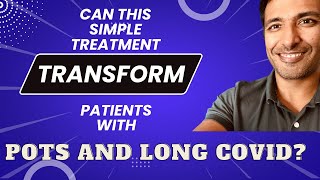 Can this simple treatment transform patients with POTS and Long COVID [upl. by Leimad640]