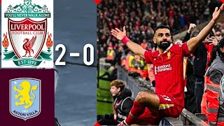 📹 LIVERPOOL vs ASTON VILLA 2 0  All goal amp highlight [upl. by Mlehliw712]