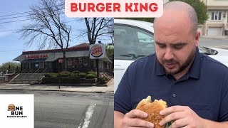 One Bun Burger Reviews Episode 13 Burger King Staten Island NY [upl. by Rephotsirhc]