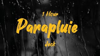 ⏱️1Hour Jeck  Parapluie LyricsParoles [upl. by Gennie]