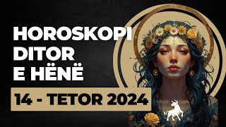 Horoskopi DITOR për nesër e HËNË 14 Tetor 2024 Horoskopi tetor horoskopisot horoskopineser [upl. by Akenit]