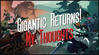 Gigantic Returns my thoughts [upl. by Eicyak]