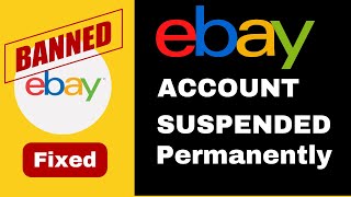 Ebay Permanently Suspended My Account FOR LIFE  Here is Exactly What I Did To Get It Reinstated [upl. by Schifra]