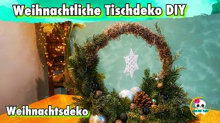 Weihnachtliche Tischdeko  Tischgesteck  Weihnachtsdeko DIY  Tischgesteck selber machen [upl. by Macegan33]