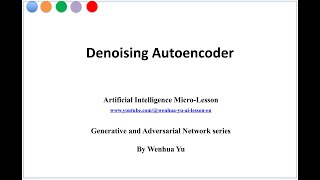 Denoising Autoencoder [upl. by Denys718]