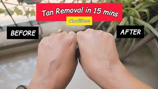 100 Effective Instant TAN REMOVAL in 15 mins  Homemade Mask Using Natural Ingredients [upl. by Mccord]