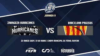 LNFASerieA 2024 GAMEDAY 9  Zaragoza Hurricanes  Barcelona Pagesos [upl. by Germana554]