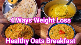 Traditional Indian Recipes with OATS  Healthy Low Calorie Weight Loss Meals  Indian Oats Breakfast [upl. by Clim]