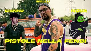 Gianko amp Mollu  Pistole Nella Fendi feat Nova Prod Massimo Bossetti [upl. by Derreg]