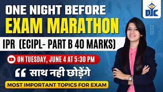 ECIPL  IPR  40 MARKS REVISION MARATHON  CS KIRTI CHATURVEDI [upl. by Jesselyn]