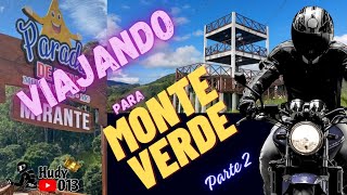 VIAJANDO DE MOTO PARA MONTE VERDE 💚 parte 2 [upl. by Inalaek]