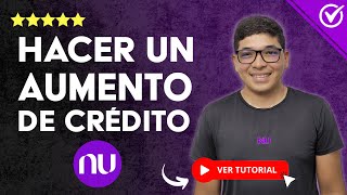 Cómo HACER UN AUMENTO DE LÍNEA DE CRÉDITO NU  💳 Trucos Tarjetas NU 💳 [upl. by Nylsoj]