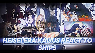 Heisei era kaijus react to Ships [upl. by Raseta82]