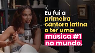 Anitta fala sobre Sucesso Internacional e como lidou com as batalhas internas🌍  PodCortes da Gringa [upl. by Hedda522]