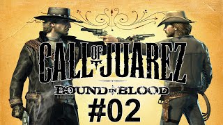 Deserteure Call of Juarez Bound in Blood 02 [upl. by Oderfliw914]