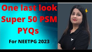 SUPER 50 Must know PSM PYQs for NEETPG2023 [upl. by Oicanata]