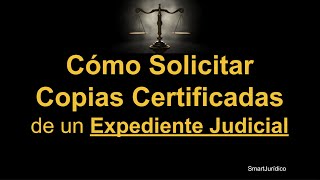 Cómo Solicitar Copias Certificadas de un Expediente Judicial en Ejercicio del Derecho de Petición [upl. by Nytsirt745]