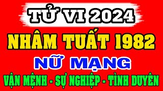 Tử vi năm 2024 tuổi NHÂM TUẤT 1982 Nữ Mạng  Xem Vận Mệnh Công Việc Tình duyên Sức khỏe [upl. by Dove]