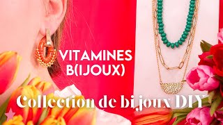 TUTORIEL  Bijoux Tendances  Collection Vitamines Bijoux [upl. by Yokum]