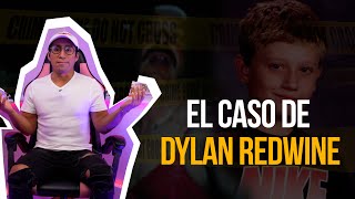 EL CASO DE DYLAN REDWINE [upl. by Akihsat]