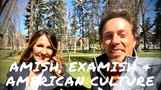 Amish exAmish and the American Culture – A Spontaneous Discussion [upl. by Cassady]