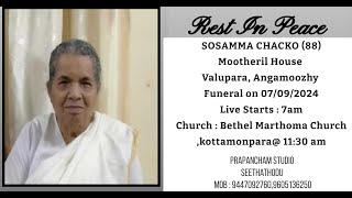 SOSAMMA CHACKO 88  MOOTHERIL HOUSE  VALUPARA  ANGAMOOZHY  7th Sep 2024  7 AM IST [upl. by Eremihc977]