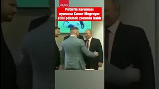 Putinin koruması ünlü dövüşçü Conor Mcgregoru böyle uyardı shorts putin khabib conormcgregor [upl. by Karissa754]