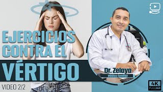 EJERCICIOS contra el vertigo  Doctor Zelaya [upl. by Maclay152]