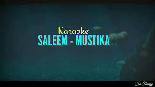 Karaoke MUSTIKA  SALEEMMNASIR [upl. by Falo]