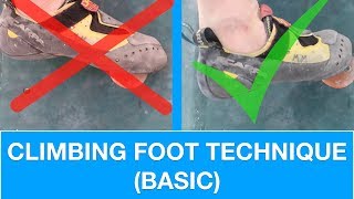 BASIC FOOT TECHNIQUE  CLIMBING TUTORIAL [upl. by Suedaht]