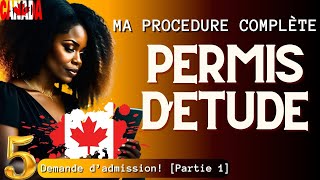 Permis détude Canada  Procédure Complète  Comment bien faire une demande dadmission  Vid 5 [upl. by Onairpic597]