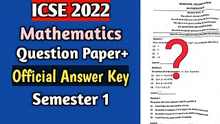 ICSE 2022  Maths Official Question Paper  Answer Key for Semester 1 Exam [upl. by Hsevahb]