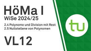 VL 12 Polynomdivision LinearfaktorZerlegung  TU Dortmund Höhere Mathematik I BCIBWMLW [upl. by Simmonds611]