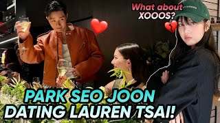 Park Seo Joon is dating ChineseAmerican actress Lauren Tsai spotted together What about XOOOS [upl. by Iglesias]