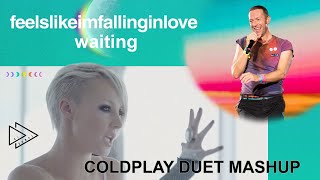 COLDPLAY DUET MASHUP Feelslikeimfallinginlove Waiting DJ Dumpz [upl. by Walden929]