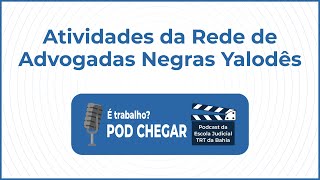 Atividades da Rede de Advogadas Negras Yalodês [upl. by Yltneb329]