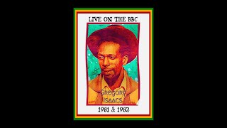 Gregory Isaacs  Live on the BBC 1981 amp 1982 Complete Bootleg [upl. by Sonya]